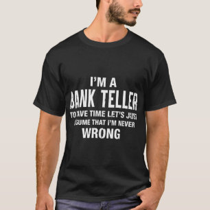 Camiseta Soy un cajero del banco y nunca me equivoco en Nav