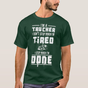 Camiseta Soy un camionero que no pare de cansarse cuando te