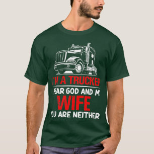 CAMISETA SOY UN CAMIONERO QUE TEMO A DIOS Y A MI ESPOSA