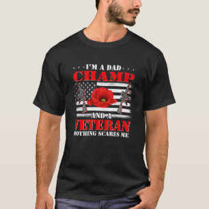 Camiseta Soy un campeón de papá y un veterano nada me asust