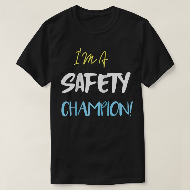 Camiseta Soy un campeón de seguridad - lema de seguridad Ra (Diseño del anverso)