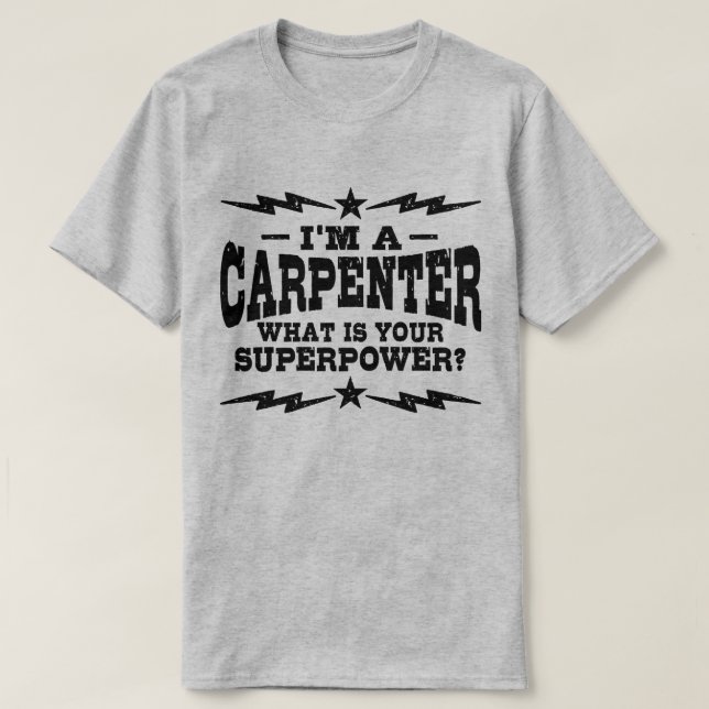 Camiseta Soy un carpintero ¿Cuál es tu superpoder? (Diseño del anverso)