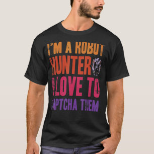 Camiseta Soy un cazador de robots me encanta capturarlos