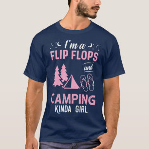 Camiseta Soy Un Chica De Flip Flops Y Camping Kinda
