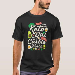 Camiseta Soy un Chica de Keto en un mundo carbie