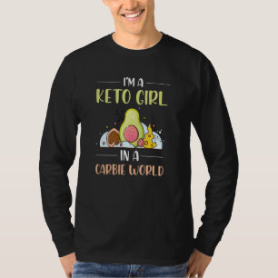 Camiseta Soy Un Chica De Keto En Un Mundo Carbie Funny Keto