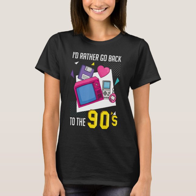 Camiseta Soy un Chica de los 90 Prefiero regresar a los 90 (Anverso)