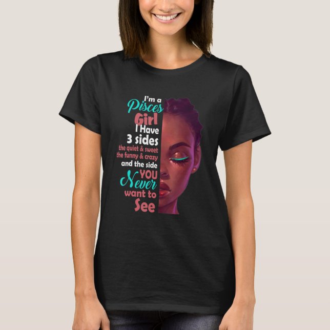 Camiseta Soy Un Chica De Pisces Tengo 3 Partes (Anverso)