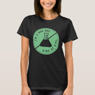 Camiseta Soy un Chica no-OMG saludable comiendo genéticamen