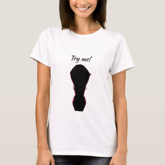 Camiseta ¡Soy un chica sexy que me prueba!