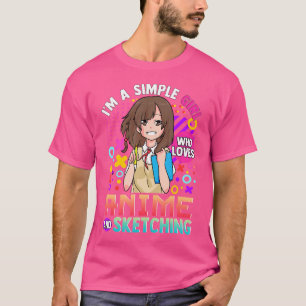 Camiseta Soy Un Chica Simple A Quien Le Encanta El Anime Y