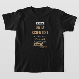Camiseta Soy un científico de datos, para ahorrar tiempo, s