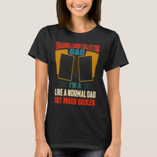 Camiseta Soy un coleccionista de tarjetas de intercambio de