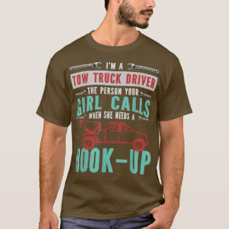 Camiseta Soy un conductor de camión Funny Car Towing Servic
