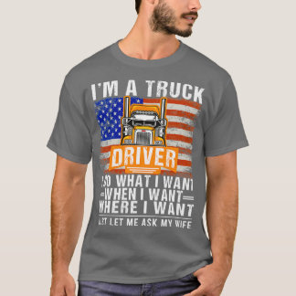 Camiseta Soy un conductor de camión y hago lo que quiero cu