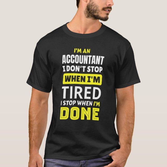 Camiseta Soy un contable que no paro cuando estoy cansada d (Anverso)