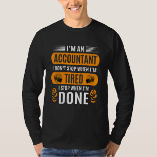 Camiseta Soy un contador, paro cuando termino Contador