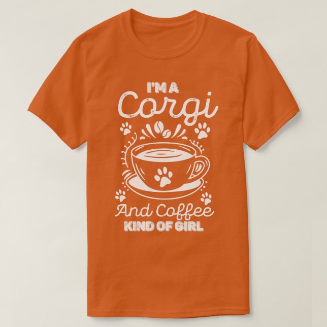 Camiseta Soy Un Corgi Y Un Chica De Café. (Diseño del anverso)