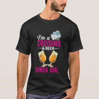 Camiseta Soy Un Cruceros De Cerveza Como Un Chica De Crucer