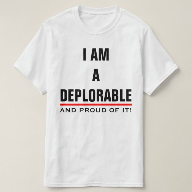 CAMISETA SOY UN DEPLORABLE Y ORGULLOSO DE ÉL (Diseño del anverso)