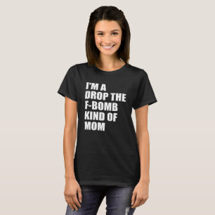 Camiseta Soy un descenso la clase de la f-bomba de mamá