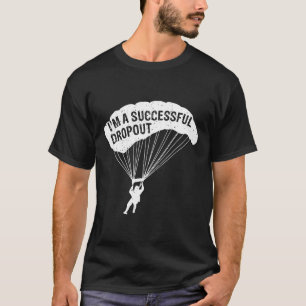 Camiseta Soy un desertor exitoso amante del paracaidismo pa