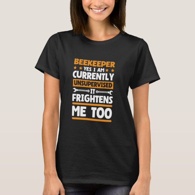 Camiseta Soy un diseño de apicultores sin supervisión para  (Anverso)