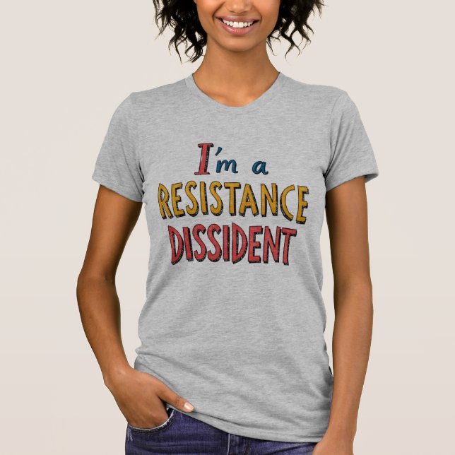Camiseta Soy un disidente de la resistencia (Anverso)