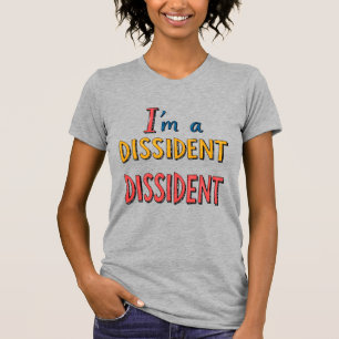 Camiseta Soy un disidente disidente