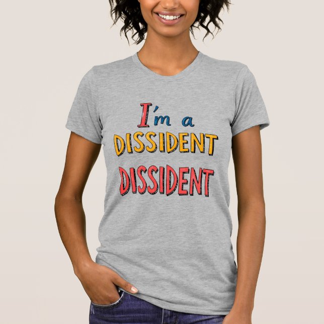 Camiseta Soy un disidente disidente (Anverso)