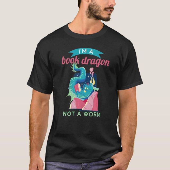 Camiseta Soy Un Dragón De Libro, No Un Dragón De Gusano (Anverso)