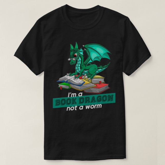 Camiseta Soy Un Dragón De Libro, No Un Dragón De Gusano (Diseño del anverso)