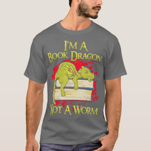 Camiseta Soy Un Dragón De Libro, No Un Gusano