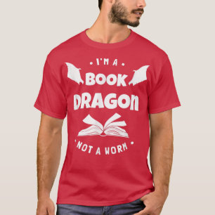 Camiseta Soy un dragón de libros, no un amante del libro de