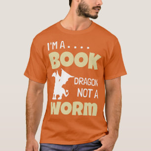 Camiseta Soy un dragón de libros, no un amante del libro de