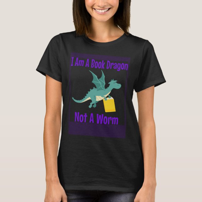 Camiseta Soy Un Dragón De Libros No Un Gusano (Anverso)