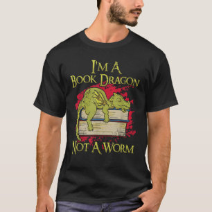 Camiseta Soy un dragón de libros, no un gusano gracioso cit