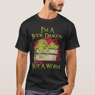 Camiseta Soy un dragón de libros, no un gusano gracioso cit