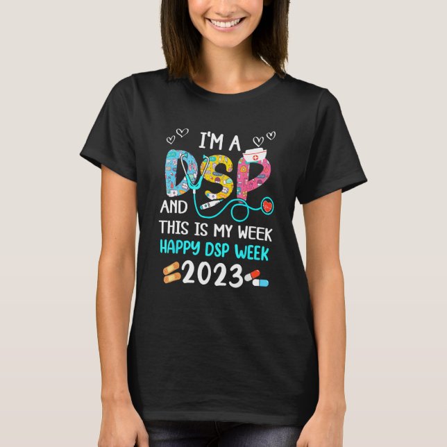 Camiseta Soy un DSP y esta es mi semana Feliz Semana de Enf (Anverso)