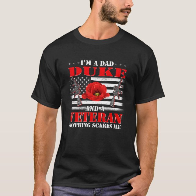 Camiseta Soy un duque de papá y un veterano nada me asusta. (Anverso)