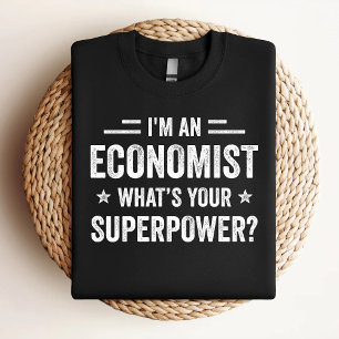 Camiseta Soy Un Economista ¿Cuál Es Tu Superpoder Divertido