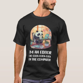 Camiseta Soy Un Editor Que Hago Clic-Click Sobre La Composi