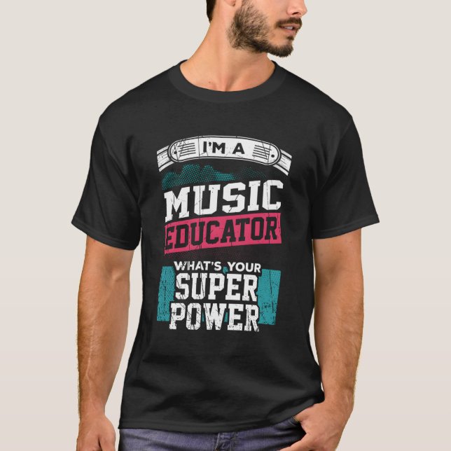 Camiseta Soy Un Educador De Música Que Es Su Superpoder (Anverso)
