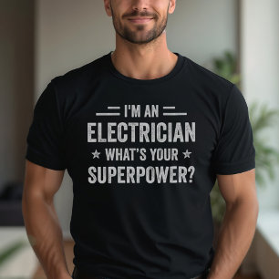 Camiseta Soy un electricista ¿Cuál es tu funesta superpoten