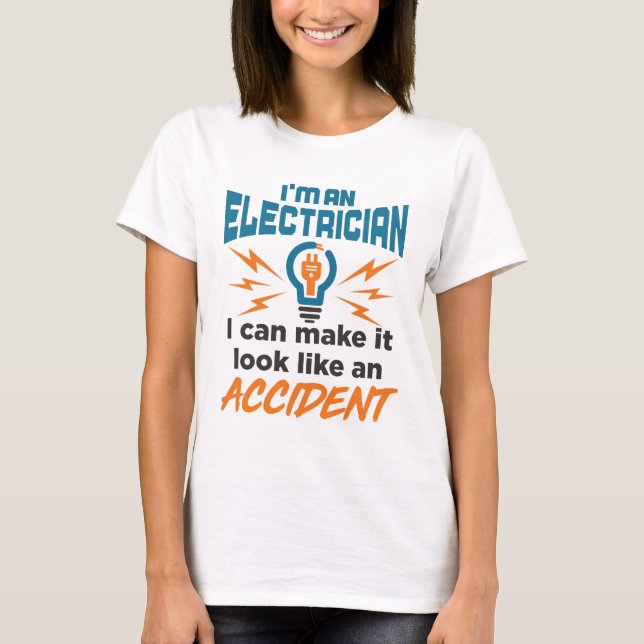 Camiseta Soy un electricista que puedo hacer que parezca un (Anverso)