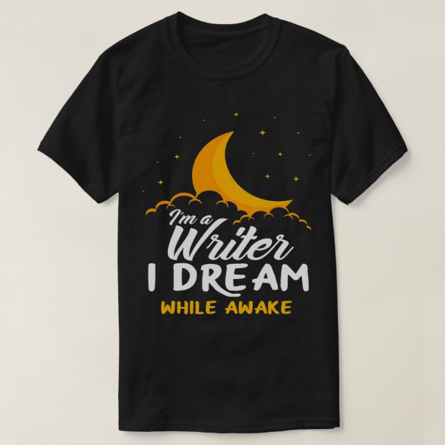 Camiseta Soy un escritor que sueño mientras despierto escri (Diseño del anverso)