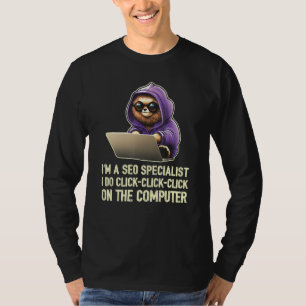 Camiseta Soy un especialista en SEO Hago clic clic clic 1