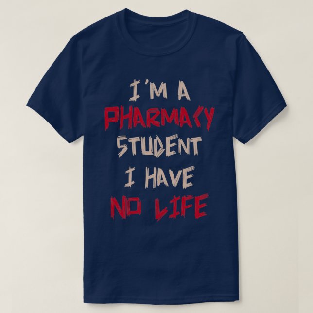 Camiseta Soy Un Estudiante De Farmacia No Tengo Humor De Vi (Diseño del anverso)