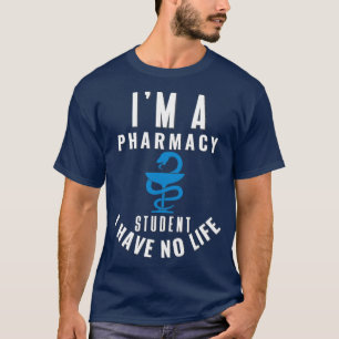 CAMISETA SOY UN ESTUDIANTE DE FARMACIA NO TENGO VIDA 72