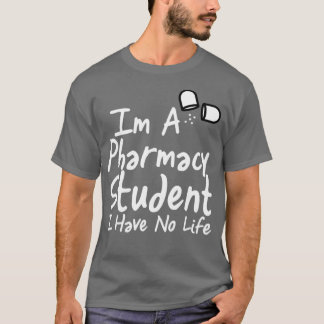 Camiseta Soy Un Estudiante De Farmacia No Tengo Vida Gracio